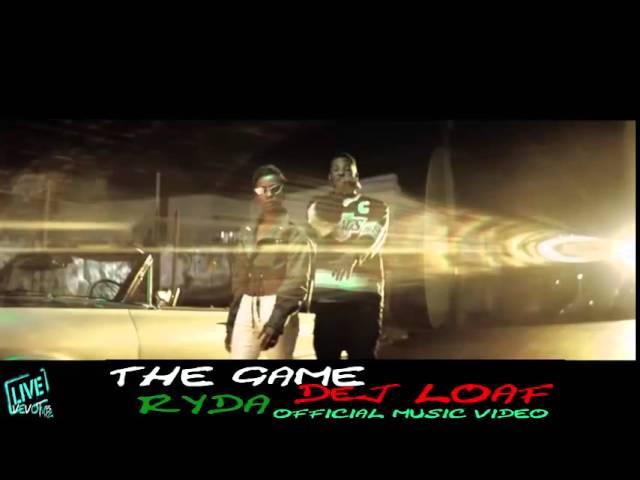 The Game feat. DeJ Loaf - Ryda [OFFICIAL MUSIC VIDEO] 2o15