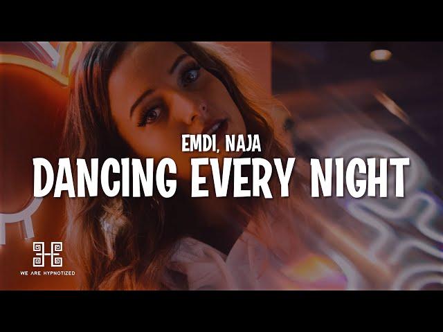 EMDI, NAJA - Dancing Every Night