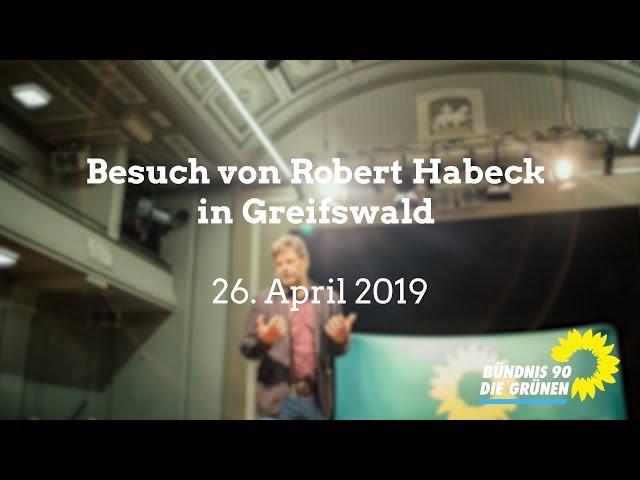 Robert Habeck in Greifswald - 26.04.2019