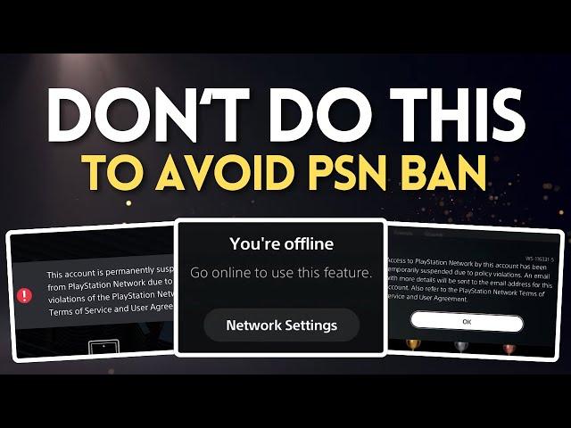 Why You Can Get Your PSN Account Banned or Your PS4/PS5 Console Blocked Completely