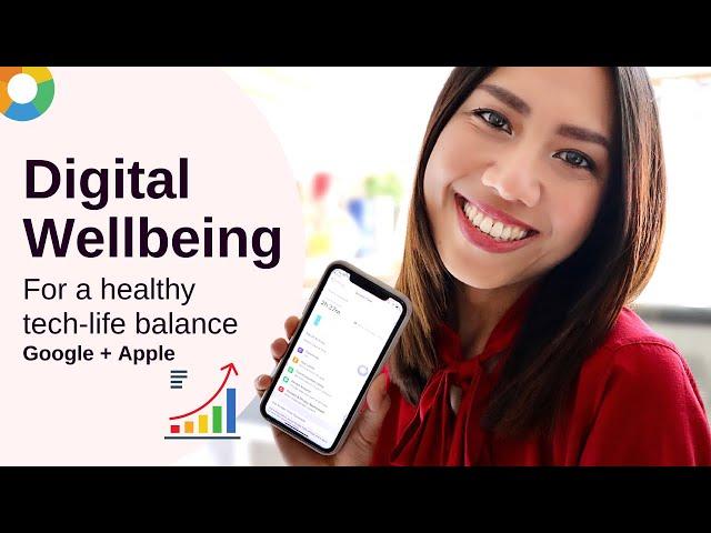 Digital wellbeing for Google and iPhone 2020 | Do you have a healthy tech-life balance?