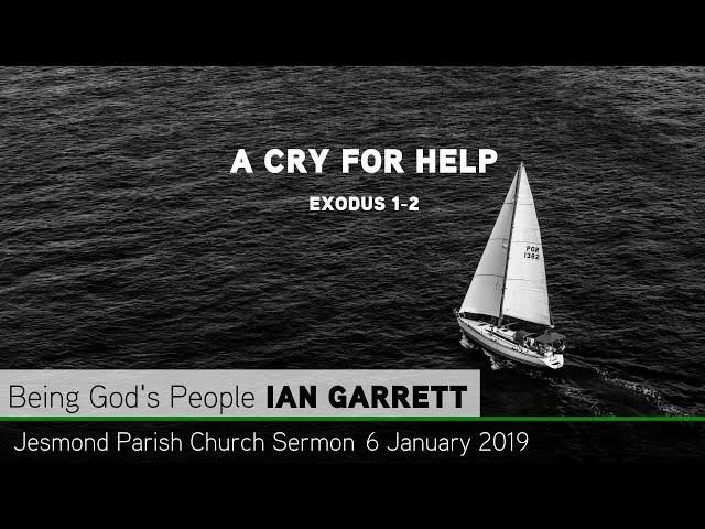 Exodus 1-2 - A Cry for Help - Sermon from JPC - Clayton TV