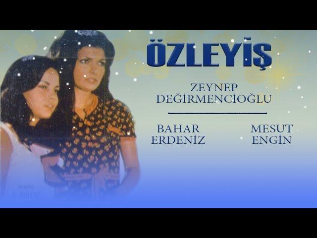 Özleyiş Türk Filmi | FULL | ZEYNEP DEĞİRMENCİOĞLU | MESUT ENGİN