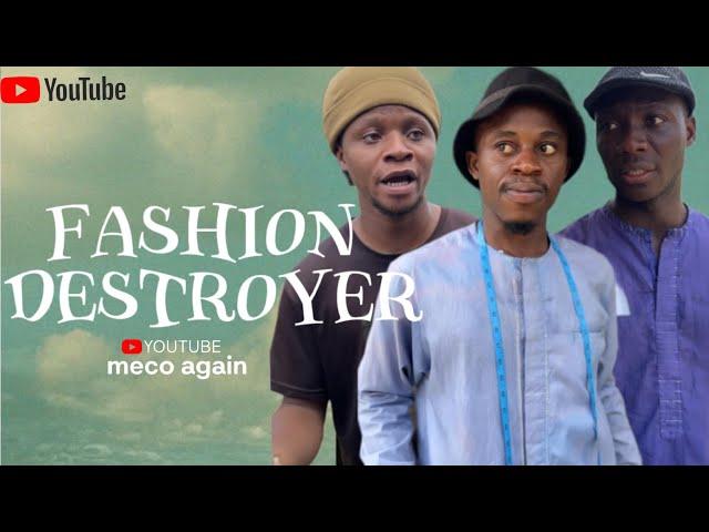 FASHION DESTROYER (meco again)
