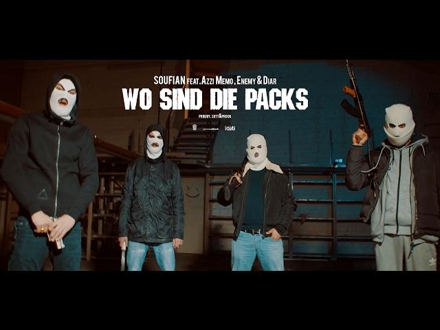 SOUFIAN - WO SIND DIE PACKS feat. ENEMY x DIAR x AZZI MEMO [Official Video]