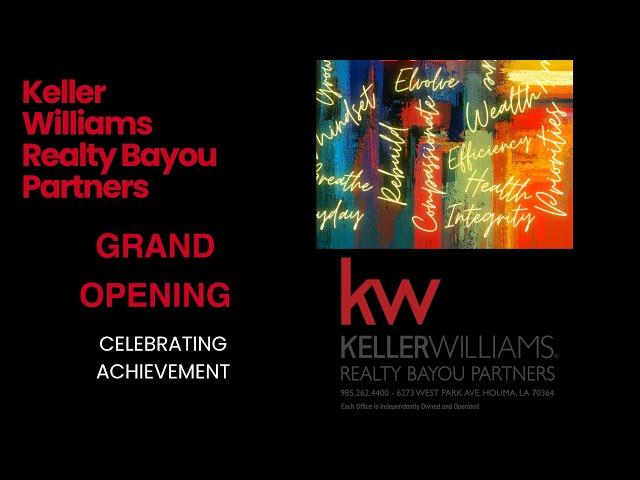 Keller Williams Realty Bayou Partners Grand Opening Lobby Video