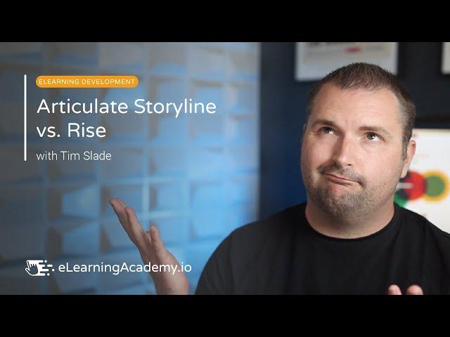 How to Pick Articulate Storyline vs. Rise for Your eLearning Projects