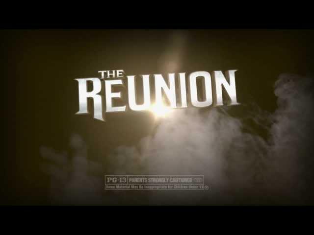 "The Reunion" Now in select theaters