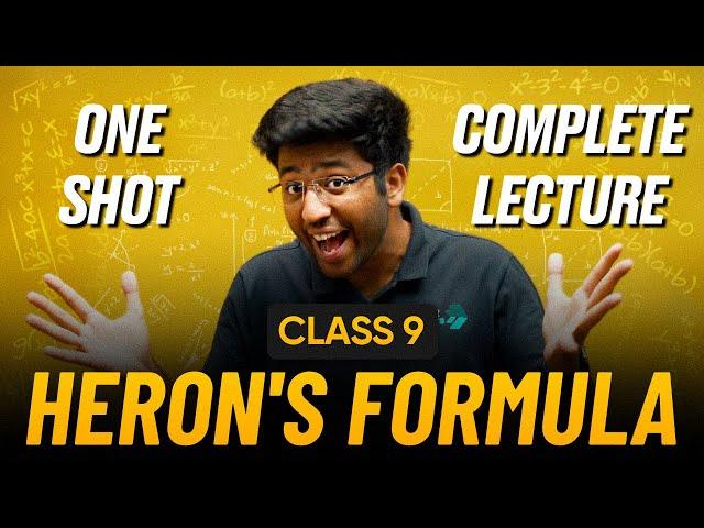 Heron's Formula Class 9 in One Shot  | Class 9 Maths Chapter 10 Complete Lecture