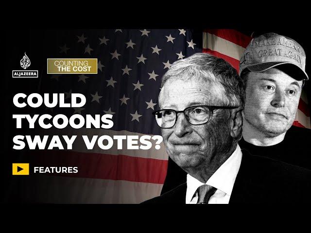 Could billionaires help swing the US election? | Counting the Cost