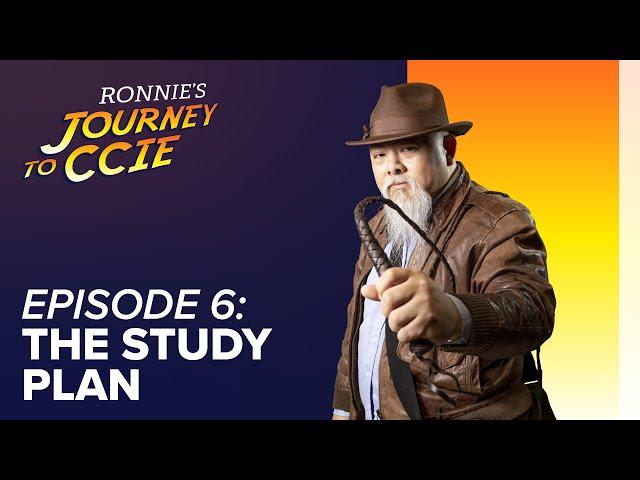 Episode 6 - The Study Plan - Journey to CCIE