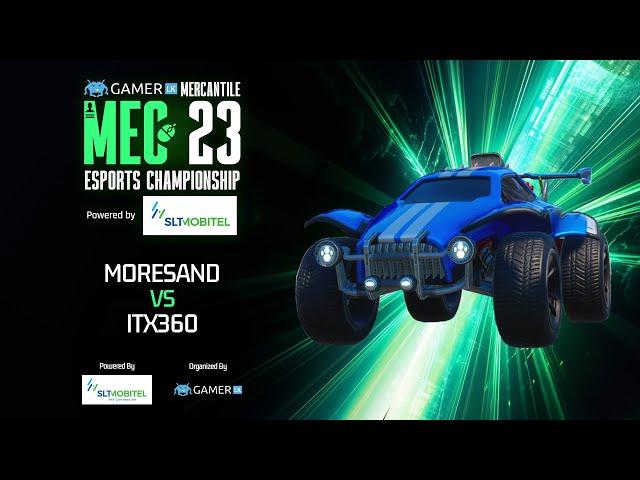 [REC]  Moresand vs ITX360 - Rocket League GF - MEC '23 powered by SLT-MOBITEL | Who Boosts the Best?