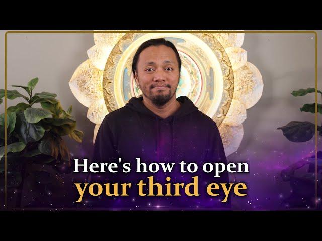 Here's how to open your third eye