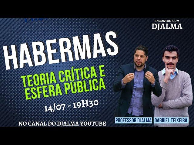 Habermas Teoria Crítica e Esfera Pública