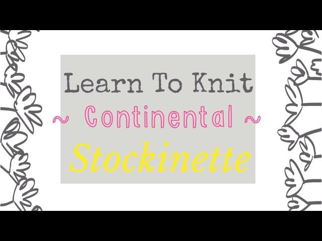 LEARN TO KNIT ~ Stockinette ~ | TeoMakes