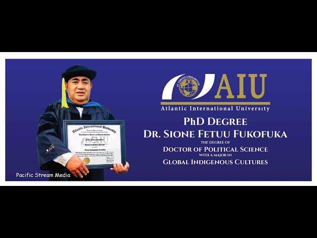 PHD Degree of Political Science with a Major in Global Indigenous Cultures  'o Dr Sione F Fukofka Nz