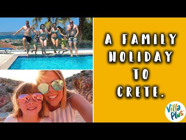 OUR HOLIDAY TO CRETE - FUN, SUN AND LOTS OF FAMILY TIME - PART ONE AD