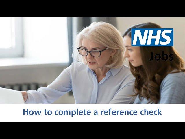 Employer - NHS Jobs - How to complete a reference check - Video - Jan 22