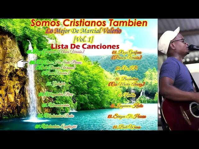 Lo Mejor De Marcial Valerio [Vol. 1] (Alabanza Y Adoración En Garifuna)