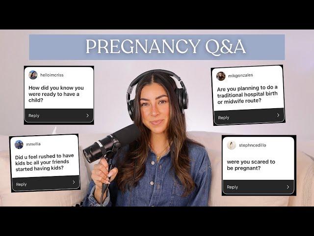 Pregnancy Q&A | Pressure to Have Kids, Were We Trying, Fears, & Birth Plan?!