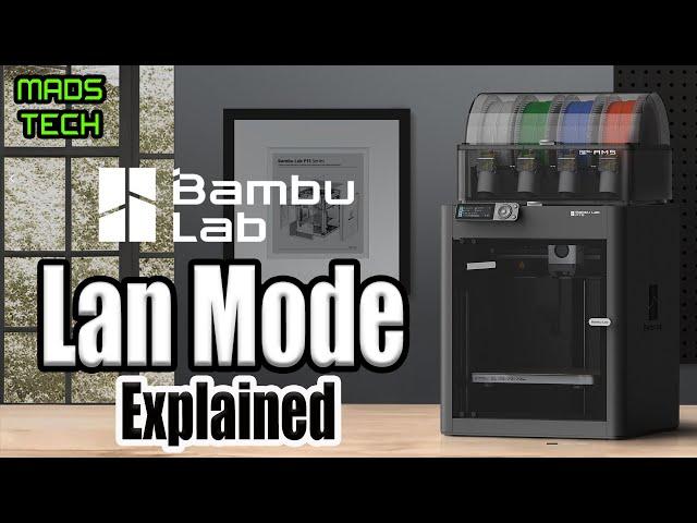 Bambu Lab X1 & P1S Lan Mode - Local Wireless Printing
