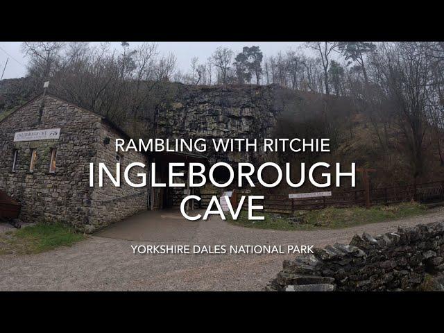 Rambling With Ritchie: Ingleborough Cave