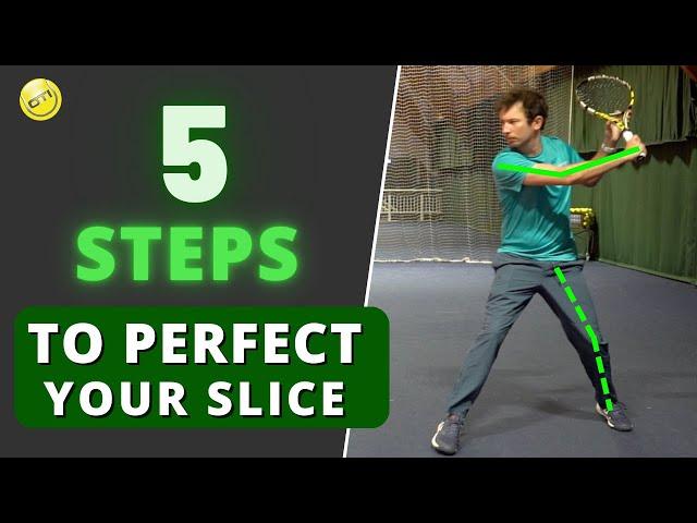 Perfect Your Tennis Slice Backhand in 5 Steps - Slice Backhand Technique Lesson