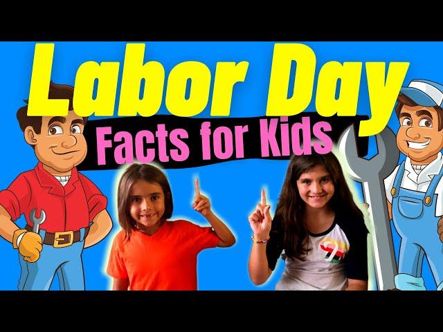 LABOR DAY Facts for Kids | Why Do We Celebrate Labor Day?