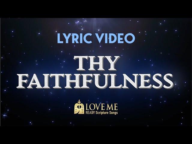 ️ Lyric Video THY FAITHFULNESS | Scripture Song PSALM 36:5 | Love Me