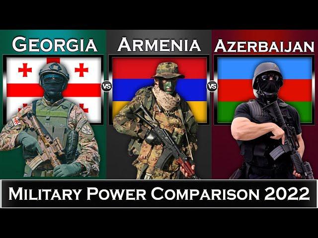 Georgia vs Armenia vs Azerbaijan Military Power Comparison 2022