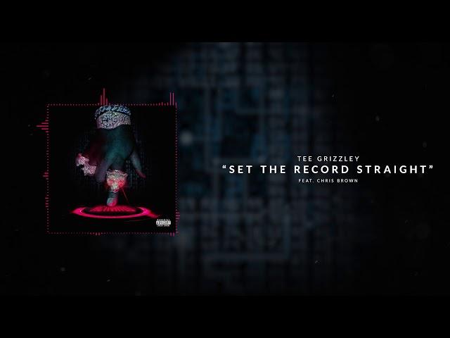 Tee Grizzley - Set The Record Straight (ft. Chris Brown) [Official Audio]