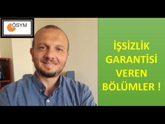 İŞSİZLİK GARANTİSİ VEREN BÖLÜMLER