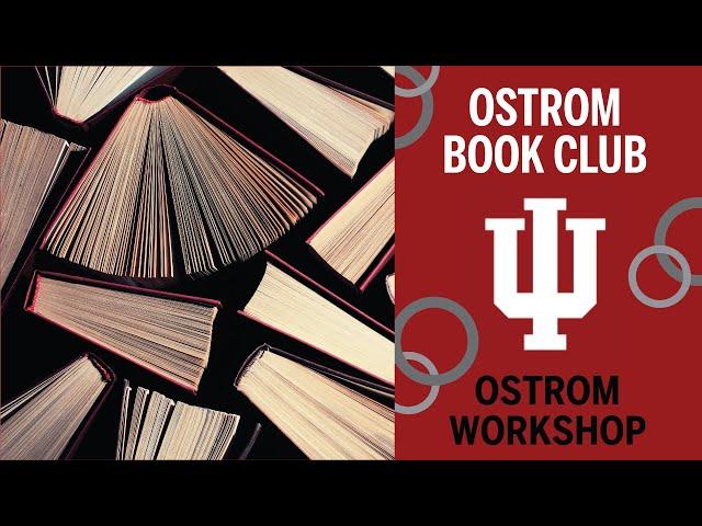 Ostrom Book Club: "Governing Smart Cities as Knowledge Commons" by Brett Frischmann