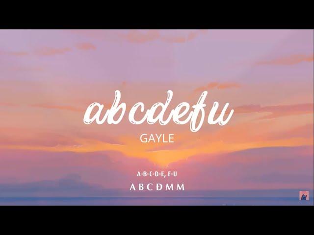 Vietsub | abcdefu - GAYLE | Nhạc hot TikTok | Lyrics Video