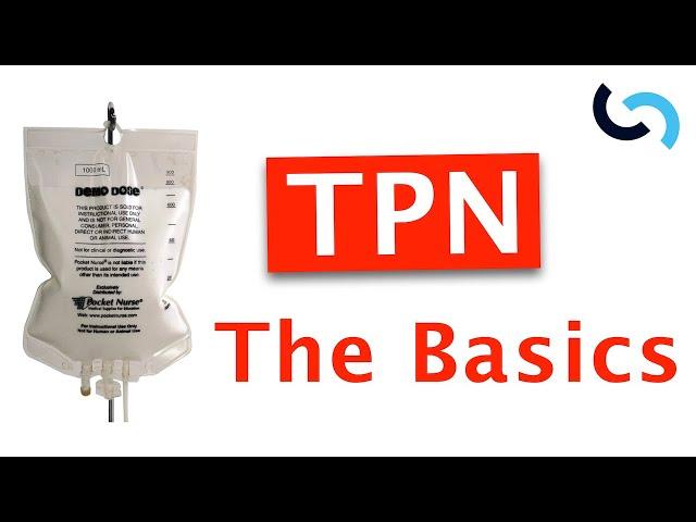 What is TPN and when do we need it?