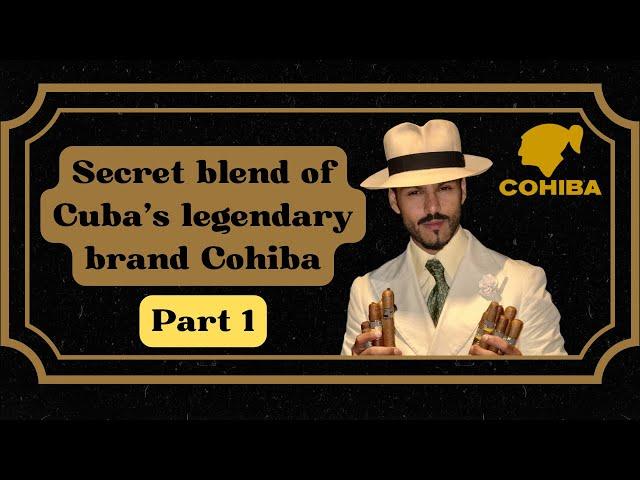 What is a Cohiba ? Why Cohiba is so special ? how to smoke a Cohiba cigar understanding it’s blend ?