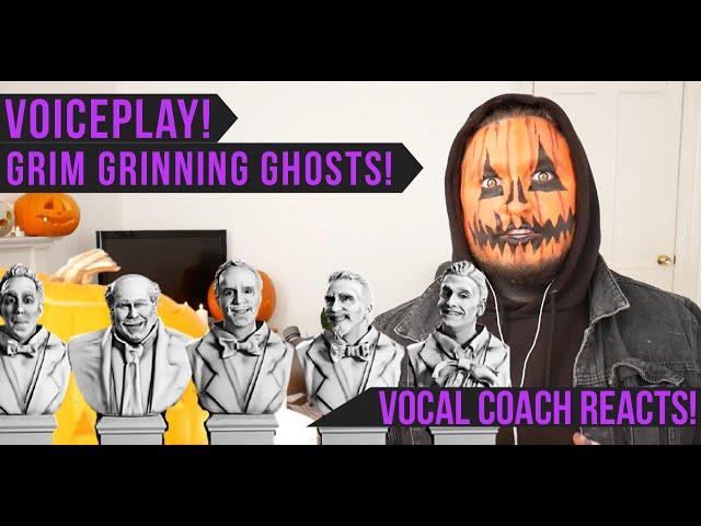 Vocal Coach Reacts! Voiceplay! Grim Grinning Ghosts!