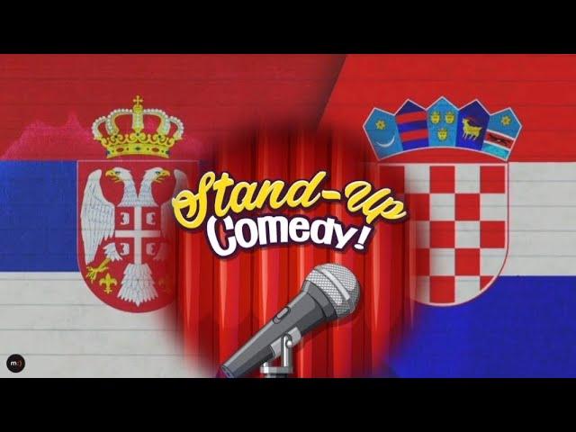 SRBIJA PROTIV HRVATSKE! - STAND UP COMEDY