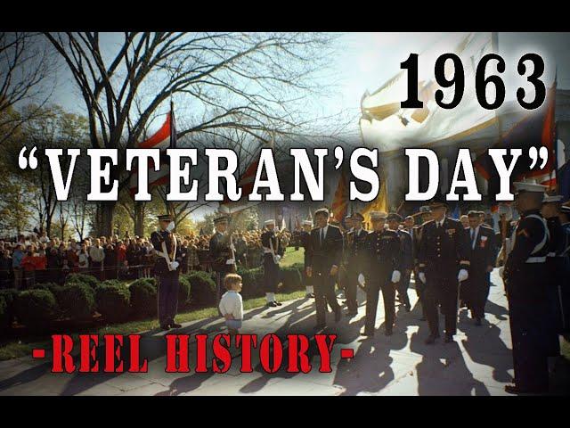 Veterans Day - November 11th, 1963 - President John F. Kennedy, REEL History