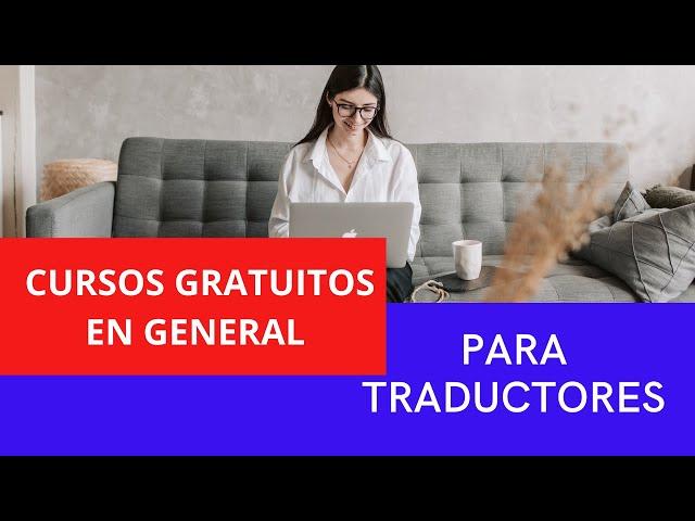  PÁGINAS CON CURSOS GRATUITOS en GENERAL para TRADUCTORES