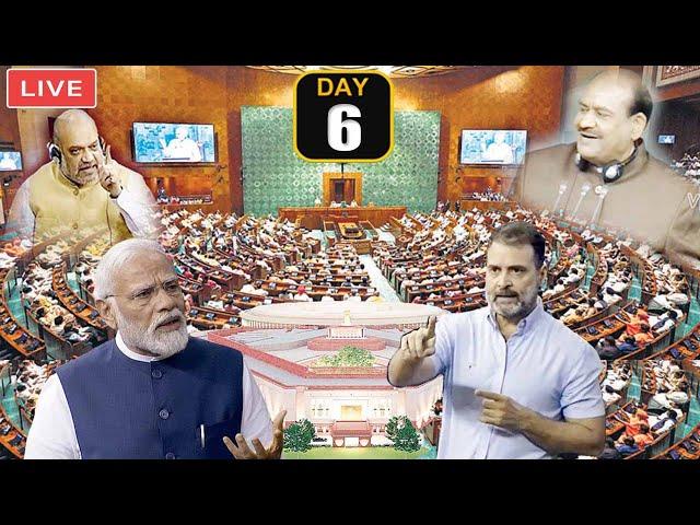 LIVE LOK SABHA : 6th Day PM Modi Vs Rahul Gandhi in Parliament First Session of 18th Lok Sabha 2024