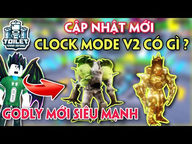 CẬP NHẬT MỚI CLOCK MODE V2 CÓ GÌ VÀ TRẢI NGHIỆM UNITS MỚI SIÊU MẠNH - TOILET TOWER DEFENSE