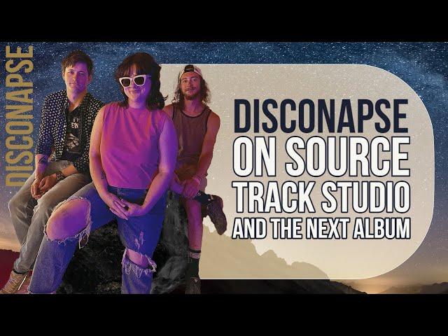 Disconapse on the Next Album and Recording with David Pietila at Source Track Studio