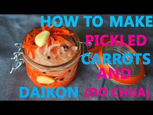 HOW TO MAKE PICKLED CARROTS AND DAIKON (CANH LAM DO CHUA)