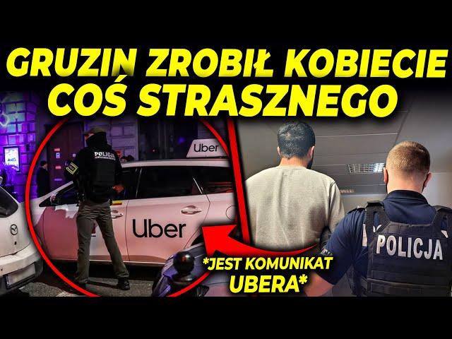 SZOKUJĄCA ZBRODNIA GRUZIŃSKIEGO KIEROWCY UBERA!