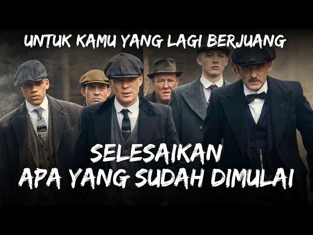 SELESAIKAN APA YANG SUDAH KAMU MULAI || VIDEO MOTIVASI FULL POWER