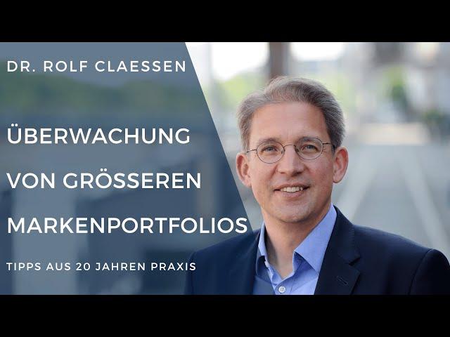  Überwachung größerer Markenportfolios: Tipps aus der Praxis #rolfclaessen