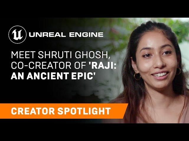 Meet Shruti Ghosh, Co-Creator of ‘Raji: An Ancient Epic’ | Creator Spotlight | Unreal Engine