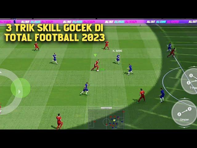 3 Trik Skill Gocek Di Game Total Football 2023