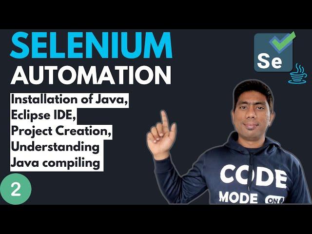 #2 - Installation and Getting Started with Java (Selenium with Java) - 2024 Series